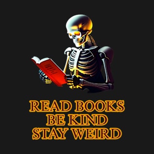 Read books be kind stay weird T-Shirt