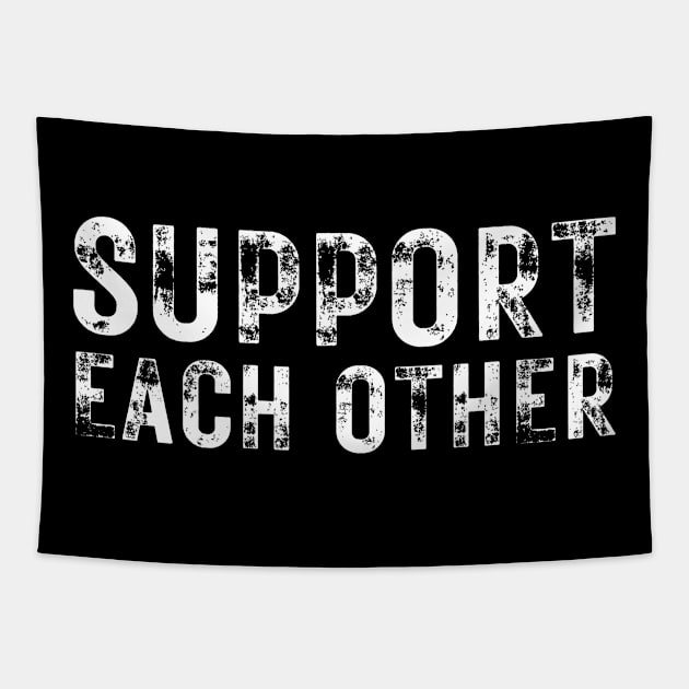 Support each other Tapestry by oneduystore