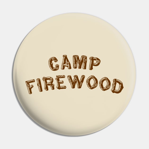 Camp Firewood Pin by klance