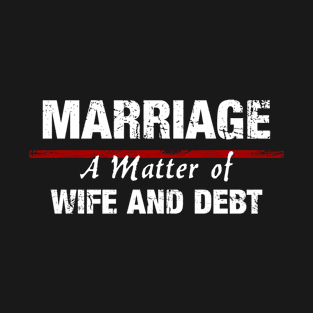 Funny Marriage Tee T-Shirt