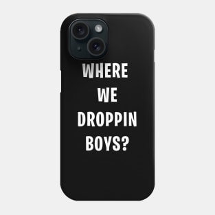 Where We Drop In - Battle Royale T-Shirt Phone Case