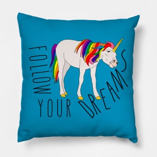 Follow Your Dreams Pillow