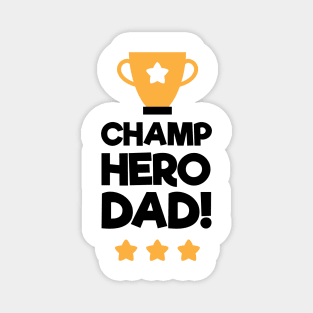 Champ Hero Dad Fathers Day Gift Magnet