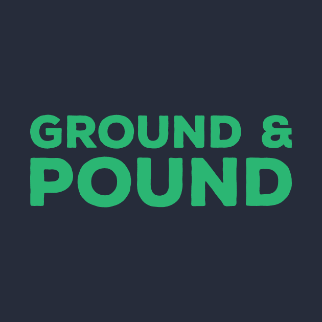 Ground & Pound - MMA by Kyle O'Briant