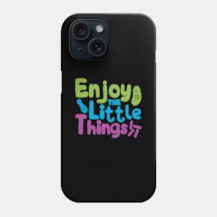 Enjoy The Little Things - Microbiology Phone Case