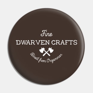 Fine Dwarven Crafts Pin