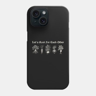 Let's Root for Each Other Medieval Gothic Style Fun Print Phone Case