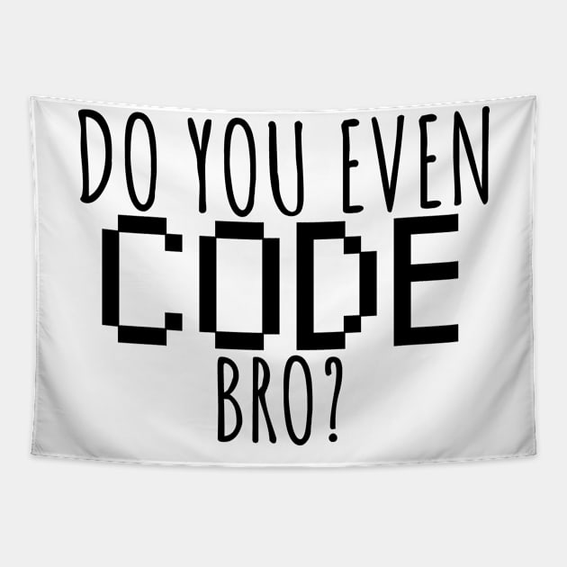 Do you even code bro? Tapestry by maxcode