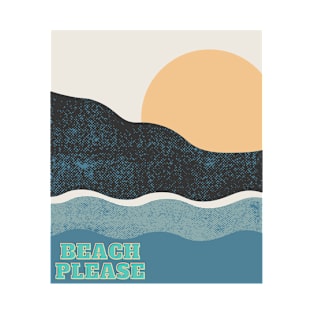 Beach Please T-Shirt