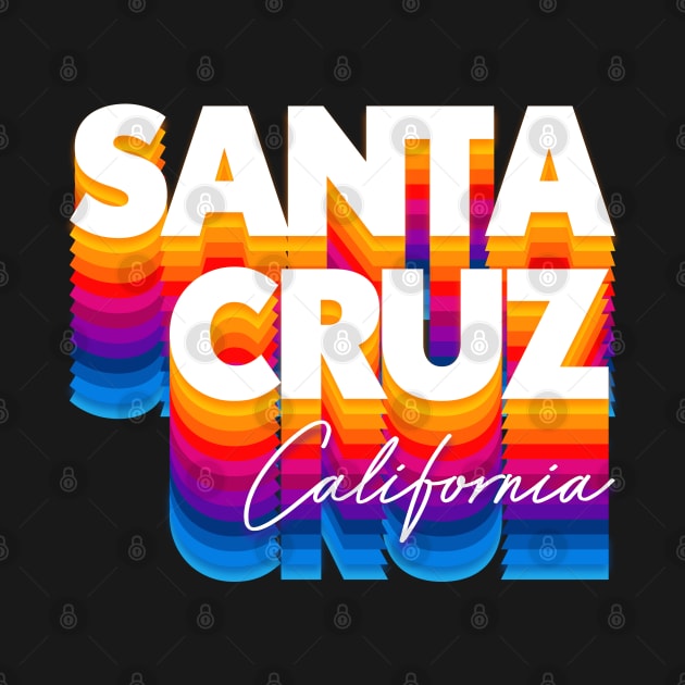 Santa Cruz, CA \/\/\ Retro Typography Design by DankFutura