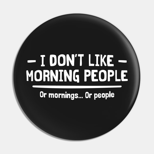 I DON'T LIKE MORNING PEOPLE Pin by Mariteas