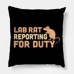 Lab Rat Reporting For Duty Pillow