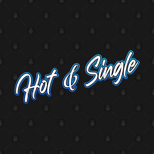 Hot and Single by Shawnsonart