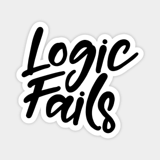 Logic Fails Magnet
