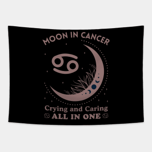 Funny Cancer Zodiac Sign - Moon in Cancer, Crying and Caring, All in One Tapestry