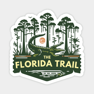 Hike The Florida Trail! Everglades to Pensacola Magnet