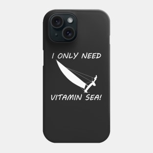 I Only Need Vitamin Sea - Trapeze Sailing Phone Case