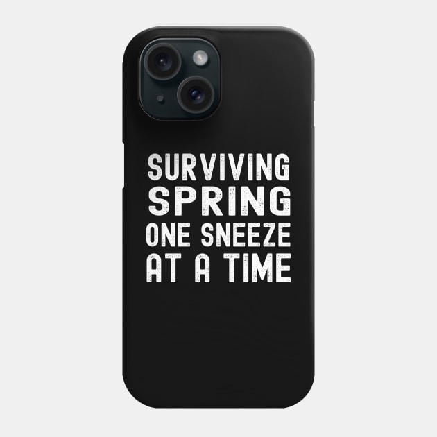 Surviving Spring One Sneeze at a Time Pollen Allergy Phone Case by Swagmart