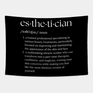 Funny Esthetician Definition - Beauty Specialist Gift Tapestry