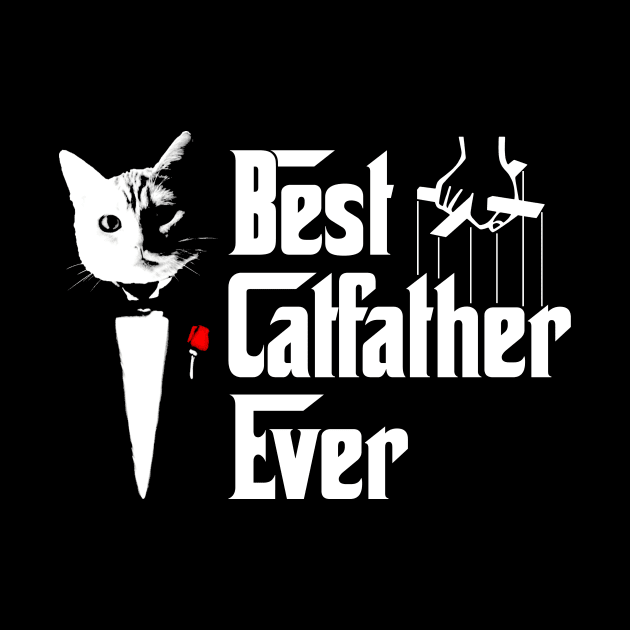 Best Catfather Ever Cat Dad Feline Cats Kitten by Harle