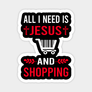 I Need Jesus And Shopping Shopper Magnet