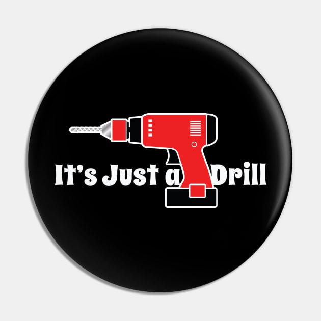 It's Just A Drill Pin by chrayk57