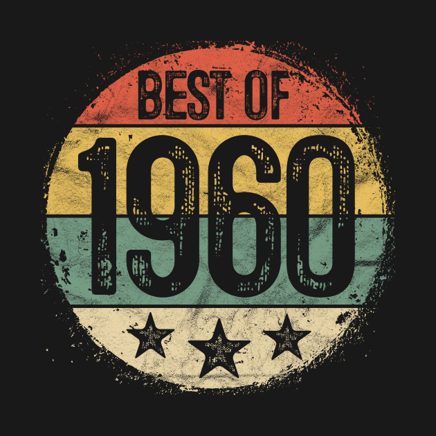 Circular Retro Best of 1960 60th Birthday Gift 60 Year Old ...