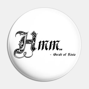 Hmm - Geralt of Rivia Pin