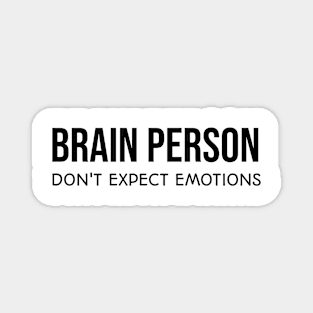 BRAIN PERSON - Don´t expect emotions Magnet