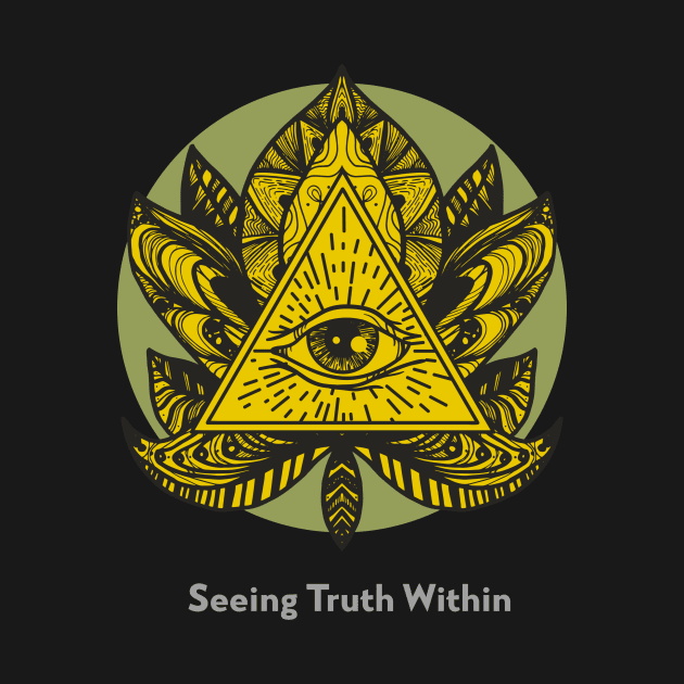 Seeing Truth Within All Seeing Eye by The MYSTIC ILLUMINARE