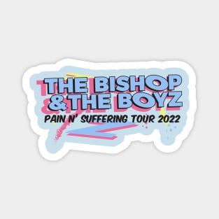 The Bishop & The Boyz Magnet