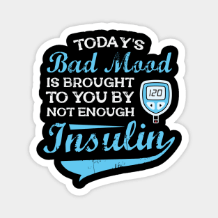 Not Enough Insulin - Funny Diabetic Magnet