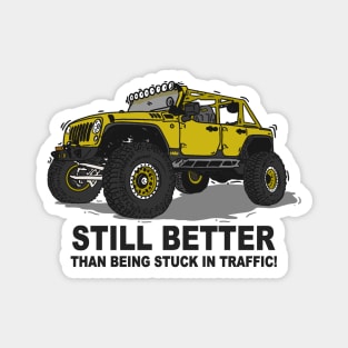 A Jeep Slogans Still Better thank being stuck in traffic! - Yellow Essential Magnet