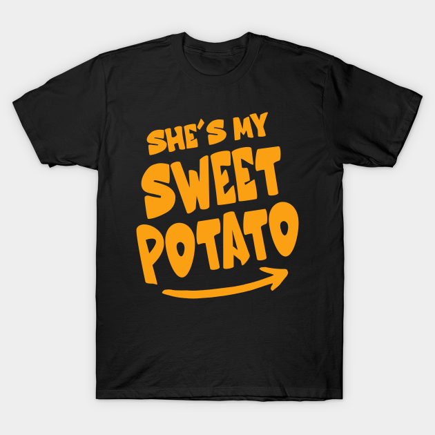 Thanksgiving Couples Shirts Shes My Sweet Potato I Yam Set T-Shirt
