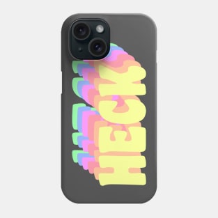 Heck Phone Case