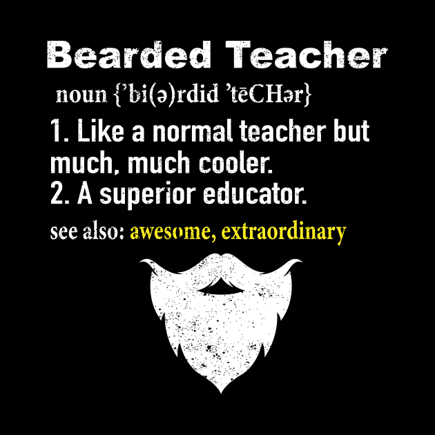 Bearded Teacher Definition by ChrifBouglas