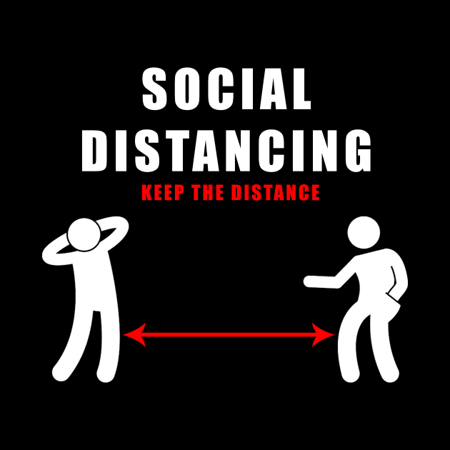 social distancing - funny keep the distance gift by Flipodesigner