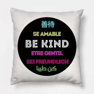 Be kind in most languages Pillow