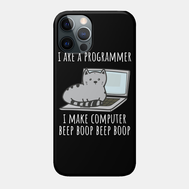 I are a Programmer Cat - Programmer - Phone Case