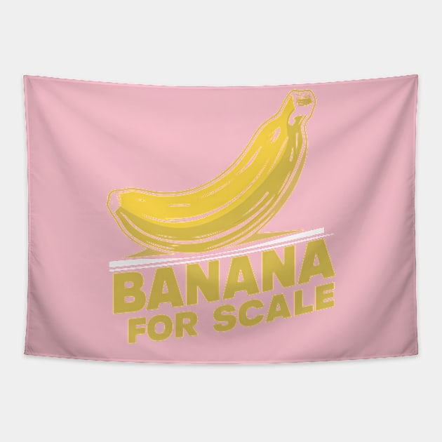 Banana For Scale, Banana Design Tapestry by RazorDesign234