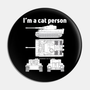 Tiger tank from all sides! Im a cat person Pin