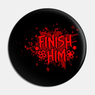 Finish Him - Gaming Controller Buttons Pin