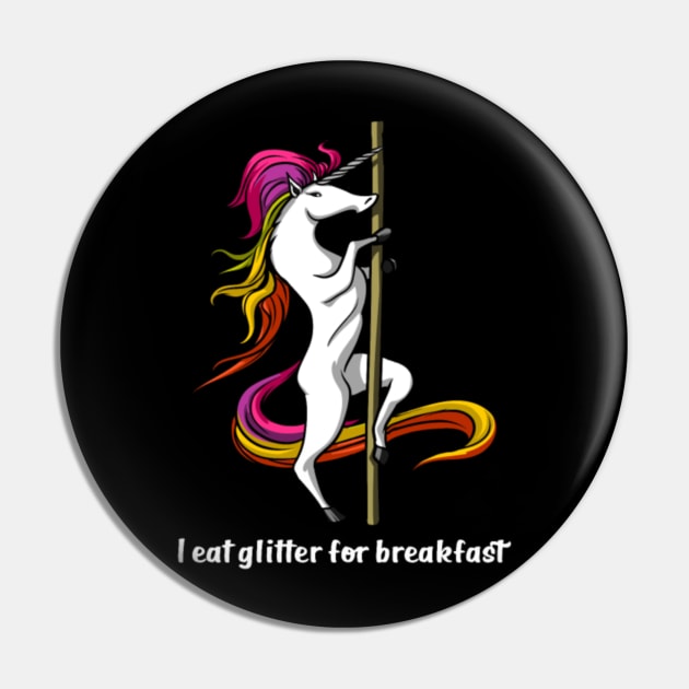 Unicorn I Eat Glitter For Breakfast Pole Dancing- Pin by Xizin Gao