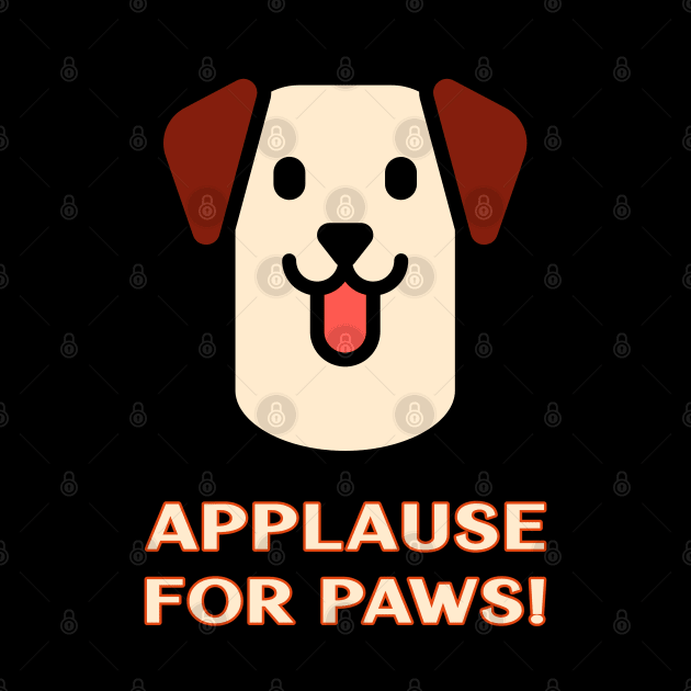 Applause For Paws! by SvereDesign