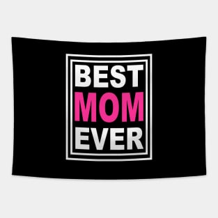 Best Mom Ever mom Tapestry