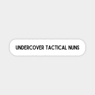 undercover tactical nuns - Warrior Nun - Kristina Tonteri-Young, Alba Baptista, avatrice, alva silva and sister beatrice Magnet