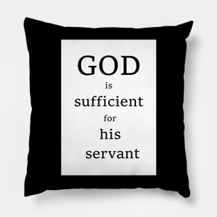 God is sufficient for his servant Pillow