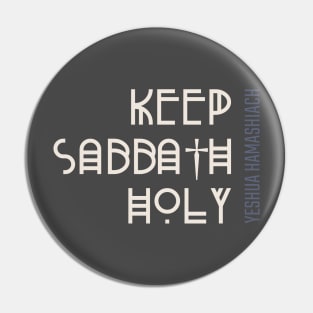 Keep Sabbath Holy Pin