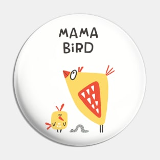 Mama Bird Pin