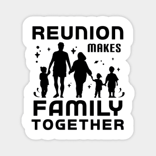 Reunion Makes Family Together Summer Vacation Gift Magnet